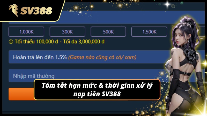 Giới hạn và tốc độ xử lý khi nạp tiền SV388