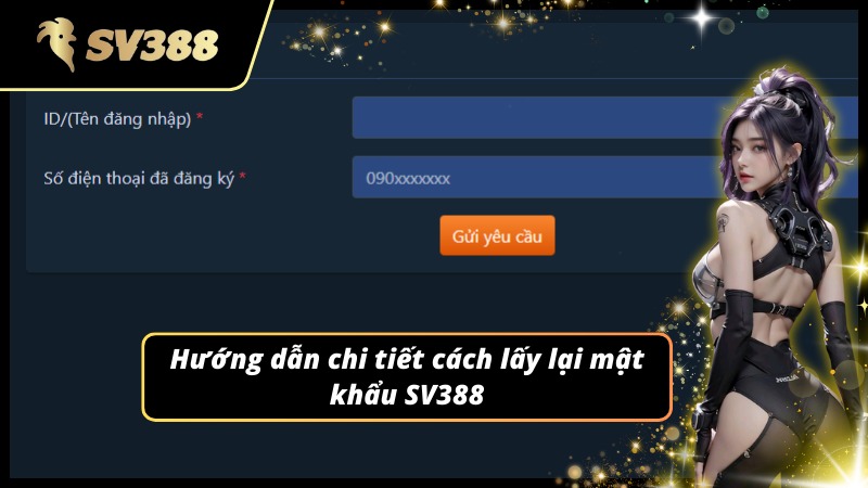 Hướng dẫn quy trình chi tiết để lấy lại mật khẩu SV388